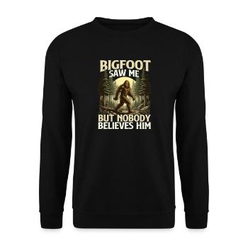 Bigfoot hat mich gesehen, aber niemand glaubt ihm – Humor - Unisex Pullover - Schwarz - Vorne - Alina (178cm) & Michal (187cm)