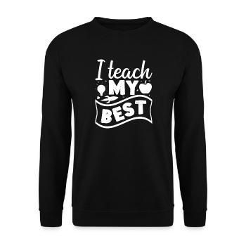 Preschool Teacher Teach My Best Daycare Teacher - Unisex Pullover - Schwarz - Vorne - Alina (178cm) & Michal (187cm)