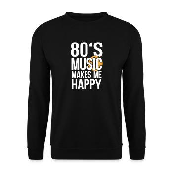 80’s Music Makes Me Happy Retro Eighties Graphic - Unisex Pullover - Schwarz - Vorne - Alina (178cm) & Michal (187cm)