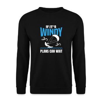 If It’s Windy Plans Can Wait - Unisex Pullover - Schwarz - Vorne - Alina (178cm) & Michal (187cm)