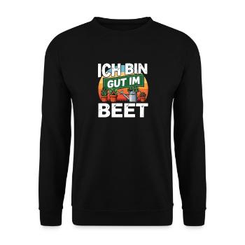  Ich Bin Gut Im Beet Gartenliebe Für Hobbygärtner - Unisex Pullover - Schwarz - Vorne - Alina (178cm) & Michal (187cm)