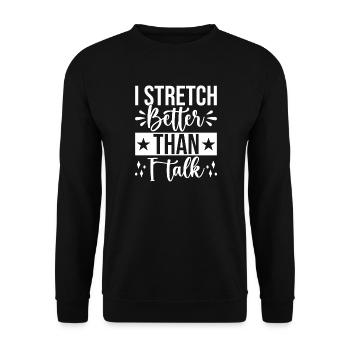 Pilates Enthusiasts I Stretch Better Than I Talk - Unisex Pullover - Schwarz - Vorne - Alina (178cm) & Michal (187cm)