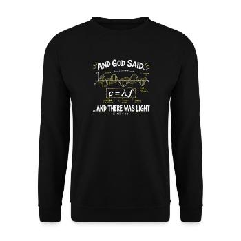 Und Gott sagte, es gäbe leichte Wissenschaft und Glauben - Unisex Pullover - Schwarz - Vorne - Alina (178cm) & Michal (187cm)