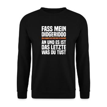 Fass mein Didgeridoo an – frecher Musikerspruch - Unisex Pullover - Schwarz - Vorne - Alina (178cm) & Michal (187cm)