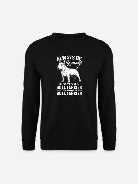 Bullterrier Spruch Lustiges Bullterrier Geschenk - Unisex Pullover - Schwarz