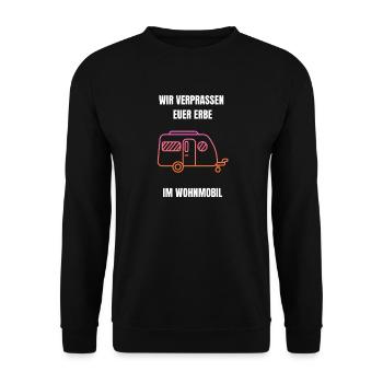 Wir verprassen euer Erbe im Wohnmobil - Camper - Unisex Pullover - Schwarz - Vorne - Alina (178cm) & Michal (187cm)