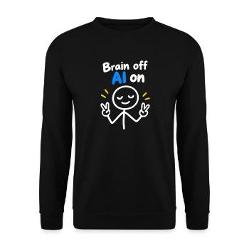 Brain Off KI An - Unisex Pullover - Schwarz - Vorne - Alina (178cm) & Michal (187cm)