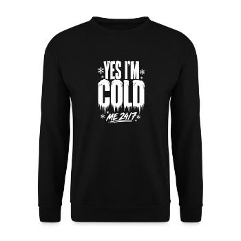 Ja, mir ist rund um die Uhr kalt - Unisex Pullover - Schwarz - Vorne - Alina (178cm) & Michal (187cm)