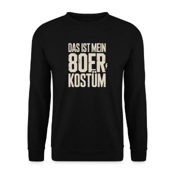 Das ist mein 80er Kostüm Karneval Mottoparty - Unisex Pullover - Schwarz - Vorne - Alina (178cm) & Michal (187cm)