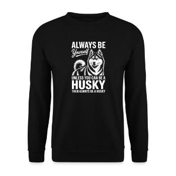 Husky Sprüche Huskies Hund Lustiges Husky Geschenk - Unisex Pullover - Schwarz - Vorne - Alina (178cm) & Michal (187cm)