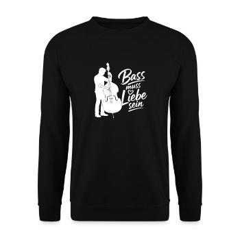 Kontrabass - Bass muss Liebe sein Kontrabassist - Unisex Pullover - Schwarz - Vorne - Alina (178cm) & Michal (187cm)