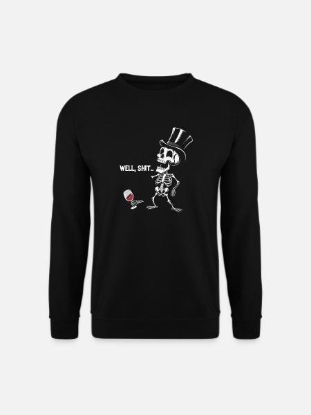 Well Shit Skeleton Lost Wine Halloween - Unisex Pullover - Schwarz