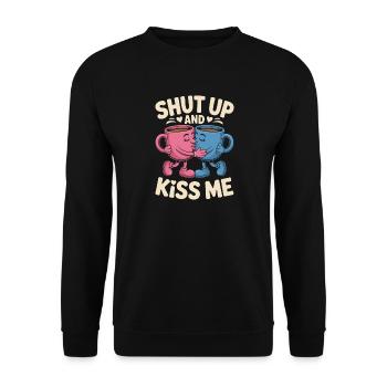 Shut Up And Kiss Me Küss Mich Einfach Valentinstag - Unisex Pullover - Schwarz - Vorne - Alina (178cm) & Michal (187cm)