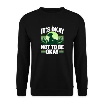 Mentale Gesundheit IT'S OKAY NOT TO BE OKAY  - Unisex Pullover - Schwarz - Vorne - Alina (178cm) & Michal (187cm)