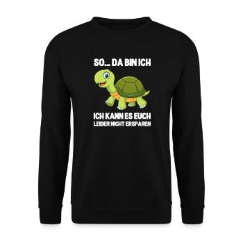So da bin ich lustige Schildkröte Spruch - Unisex Pullover - Schwarz - Vorne - Alina (178cm) & Michal (187cm)