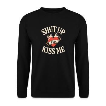 Shut Up And Kiss Me Küss Mich Einfach Valentinstag - Unisex Pullover - Schwarz - Vorne - Alina (178cm) & Michal (187cm)