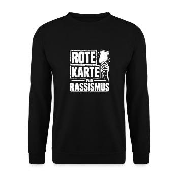 ROTE KARTE FÜR RASSISMUS – Fußballspruch - Unisex Pullover - Schwarz - Vorne - Alina (178cm) & Michal (187cm)