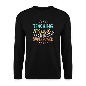 Musiklehrer Superpower Spruch - Unisex Pullover - Schwarz - Vorne - Alina (178cm) & Michal (187cm)