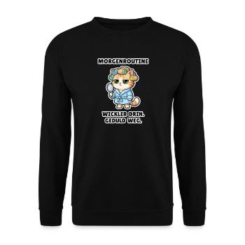 Morgenroutine - Wickler drin, Geduld weg - Unisex Pullover - Schwarz - Vorne - Alina (178cm) & Michal (187cm)