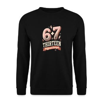 6 + 7 Teenager 13. Geburtstag Retro - Unisex Pullover - Schwarz - Vorne - Alina (178cm) & Michal (187cm)