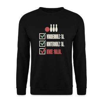 Vorderholz 1A Hinterholz 1A Knie naja – Kegeln - Unisex Pullover - Schwarz - Vorne - Alina (178cm) & Michal (187cm)