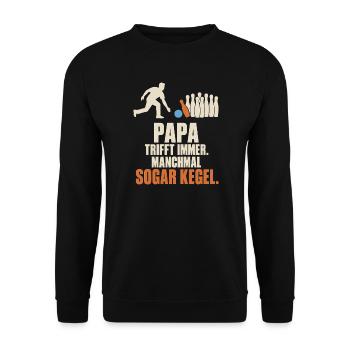 Papa trifft immer manchmal sogar Kegel – Kegeln - Unisex Pullover - Schwarz - Vorne - Alina (178cm) & Michal (187cm)