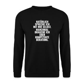 Selbstgespräche Lustiger Spruch Sarkasmus Humor - Unisex Pullover - Schwarz - Vorne - Alina (178cm) & Michal (187cm)