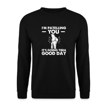 Ich sage dir, es geht Tibia Guten Tag - Wortspiel - Unisex Pullover - Schwarz - Vorne - Alina (178cm) & Michal (187cm)