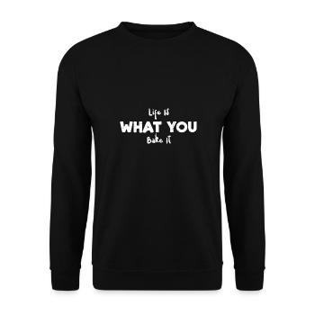 Life Is What You Bake It - Baking - Unisex Sweatshirt - black - Front - Alina (178cm) & Michal (187cm)