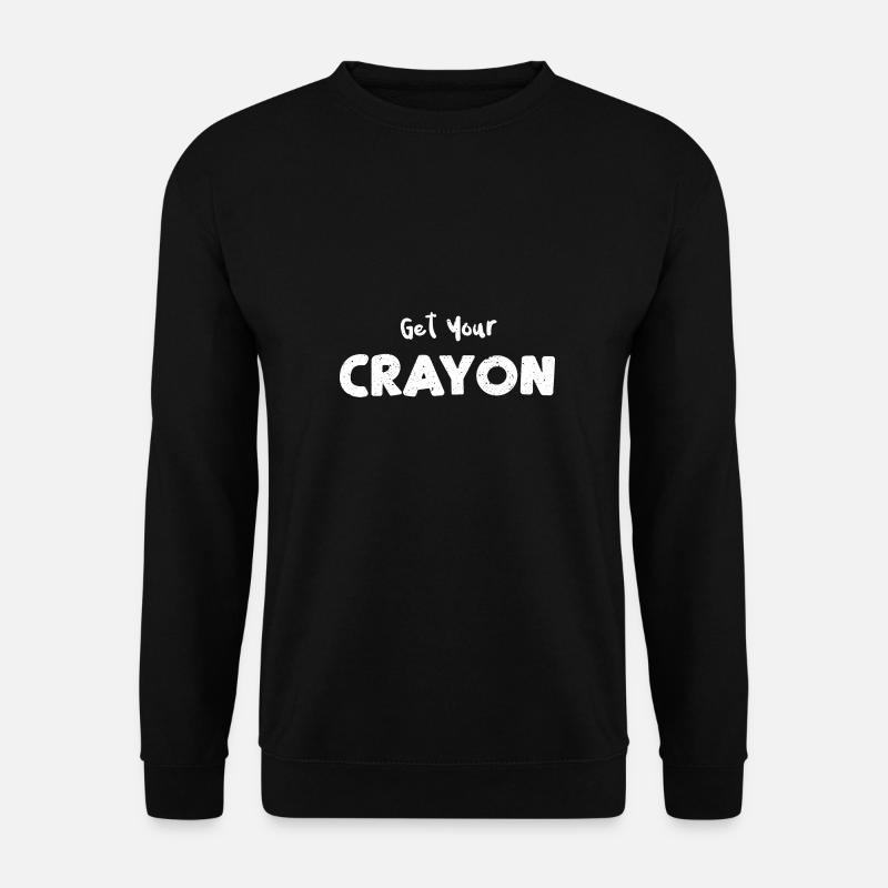 Get Your Crayon - Unisex Sweatshirt - black