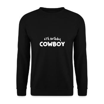 6ème anniversaire Cowboy - Anniversaire - Sweat-shirt Unisexe - noir - Devant - Alina (178cm) & Michal (187cm)