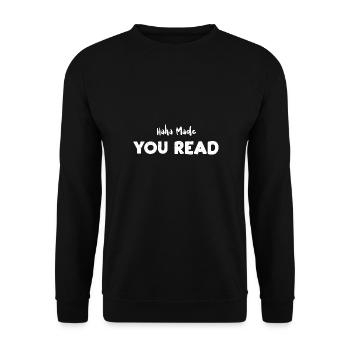 Haha Made You Read - Reading - Unisex Sweatshirt - black - Front - Alina (178cm) & Michal (187cm)