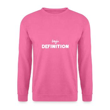 Single Definition - Marriage - Unisex Pullover - Pink - Vorne