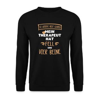 "Mein Therapeut hat Fell & vier Beine". Hunde. - Unisex Pullover - Schwarz - Vorne - Alina (178cm) & Michal (187cm)