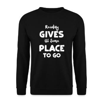 La lecture nous donne un endroit où aller - Sweat-shirt Unisexe - noir - Devant - Alina (178cm) & Michal (187cm)