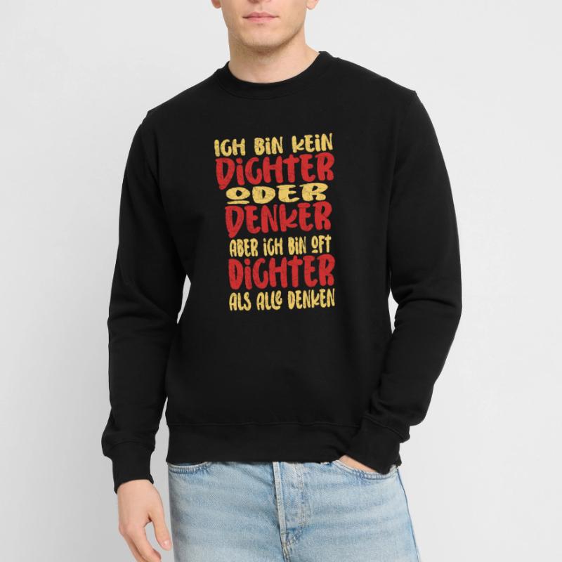 Ich Bin Kein Dichter Oder Denker Party Trinkspruch Unisex Pullover