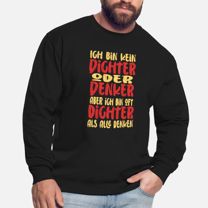 Ich Bin Kein Dichter Oder Denker Party Trinkspruch Unisex Pullover