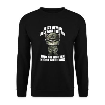 Jetzt Atmen Alle Tief ein Katze lustiges Fun - Unisex Pullover - Schwarz - Vorne - Alina (178cm) & Michal (187cm)