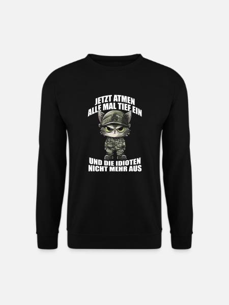 Jetzt Atmen Alle Tief ein Katze lustiges Fun - Unisex Pullover - Schwarz