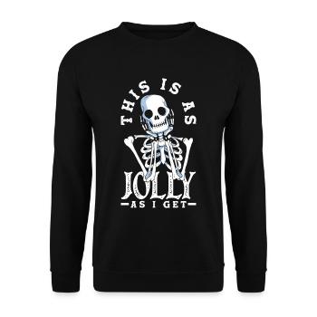 This Is As Jolly As I Get Dark Gothic Skeleton - Unisex Sweatshirt - black - Front - Alina (178cm) & Michal (187cm)