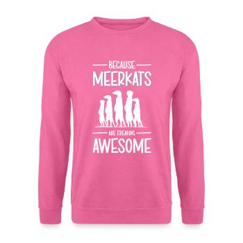 Erdmännchen Tiere Lustig - Unisex Pullover - Pink - Vorne
