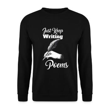 Schreiben Sie einfach weiter Gedichte - Poet - Unisex Pullover - Schwarz - Vorne - Alina (178cm) & Michal (187cm)