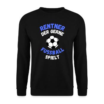 Rentner spielt Fußball Geschenk Opa Sport - Unisex Pullover - Schwarz - Vorne - Alina (178cm) & Michal (187cm)