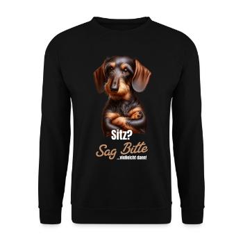 Sitz? Sag bitte... Vielleicht dann - Dackel Teckel - Unisex Pullover - Schwarz - Vorne - Alina (178cm) & Michal (187cm)