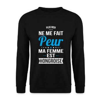 Rien ne me fait peur ma femme est Hongroise - Sweat-shirt Unisexe - noir - Devant - Alina (178cm) & Michal (187cm)