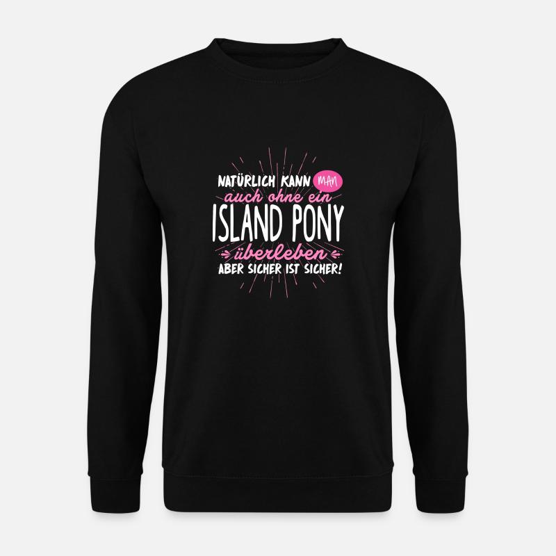 Niemals ohne ISLAND PONY - Unisex Pullover - Schwarz
