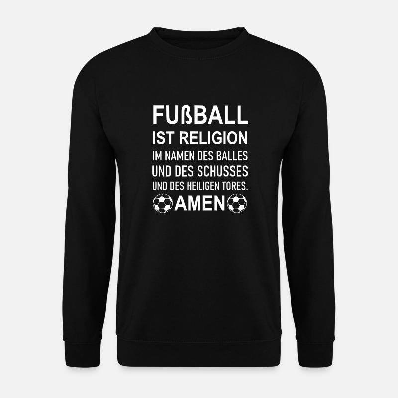 Fussball ist Religion - Unisex Pullover - Schwarz