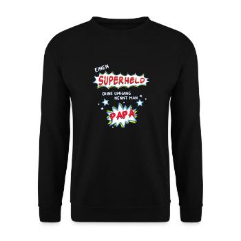 Einen Superheld ohne Umhang nennt man Papa - Unisex Pullover - Schwarz - Vorne - Alina (178cm) & Michal (187cm)
