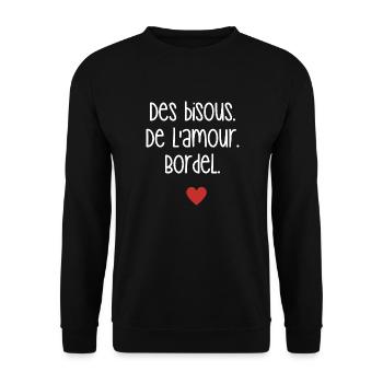 des bisous de l'amour bordel citation humour - Sweat-shirt Unisexe - noir - Devant - Alina (178cm) & Michal (187cm)