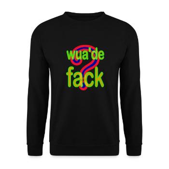 WTF? What the fuck? Wua'de fack? ©Color Head - Unisex Sweatshirt - black - Front - Alina (178cm) & Michal (187cm)
